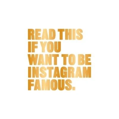 Image de Read This If You Want to Be Instagram Famous