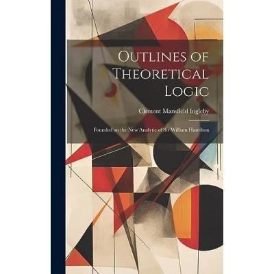Afbeelding van Outlines of Theoretical Logic