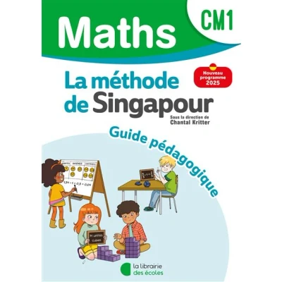 Afbeelding van METHODE DE SINGAPOUR MATHEMATIQUES CM1 GUIDE PEDAGOGIQUE