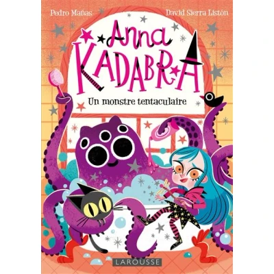 Image de Anna Kadabra Un monstre tentaculaire
