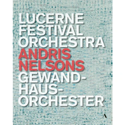 Afbeelding van Andris Nelson, Lucerne Festival Orchestra, Gewandhausorchester Leipzig (Blu ray)