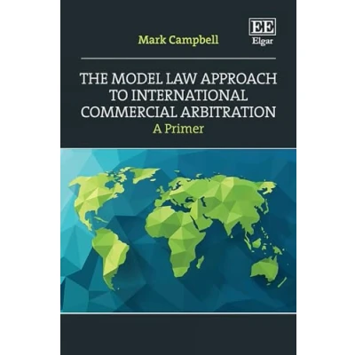 Afbeelding van The Model Law Approach to International Commercial Arbitration