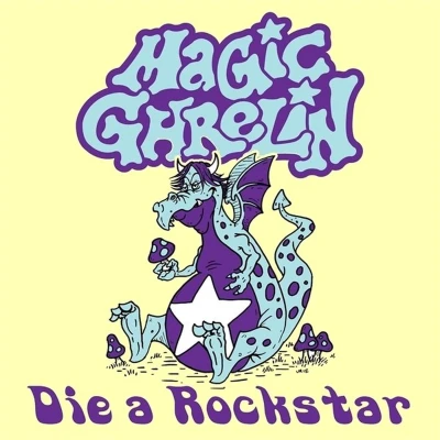 Afbeelding van Magic Grehlin Die A Rockstar (7&quot; Vinyl Single)