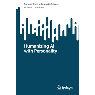 Afbeelding van SpringerBriefs in Computer Science Humanizing AI with Personality