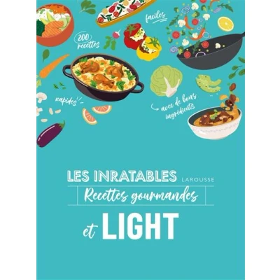 Image de Les inratables : recettes gourmandes et light