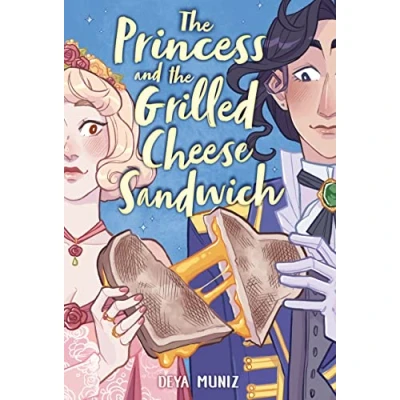 Afbeelding van the Princess and Grilled Cheese Sandwich (A Graphic Novel)
