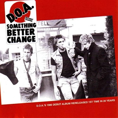 Afbeelding van D.O.A. Something Better Change (CD)