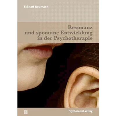 Afbeelding van Resonanz und spontane Entwicklung in der Psychotherapie