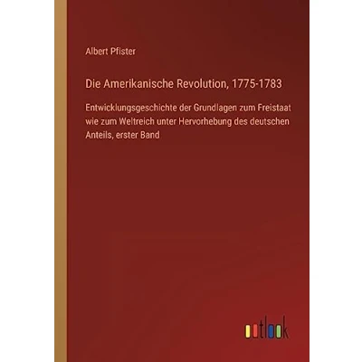Afbeelding van Die Amerikanische Revolution, 1775 1783