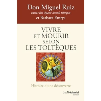 Afbeelding van VIVRE ET MOURIR SELON LES TOLTEQUES