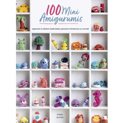 Image de 100 Mini Amigurumis Apprenez à réaliser d&#039;adorables peluches miniatures au crochet