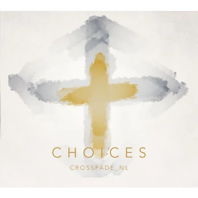 Afbeelding van Crossfade Choices (CD)