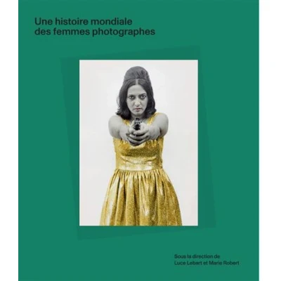 Image de Une histoire mondiale des femmes photographes