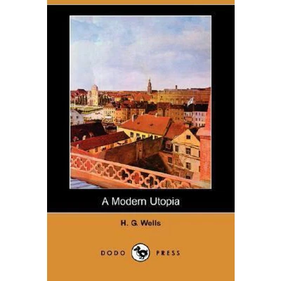 Afbeelding van A Modern Utopia (Dodo Press)