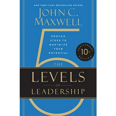 Afbeelding van The 5 Levels of Leadership: Proven Steps to Maximize Your Potential