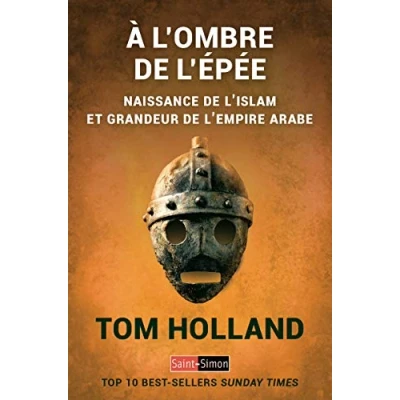 Image de A l&#039;ombre de l&#039;épée Naissance l&#039;islam et grandeur l&#039;empire arabe