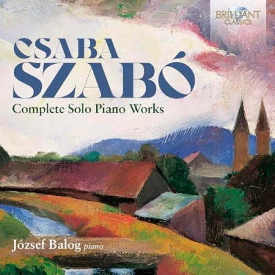 Afbeelding van Jozsef Balog Szabó: Complete Solo Piano Works (CD)