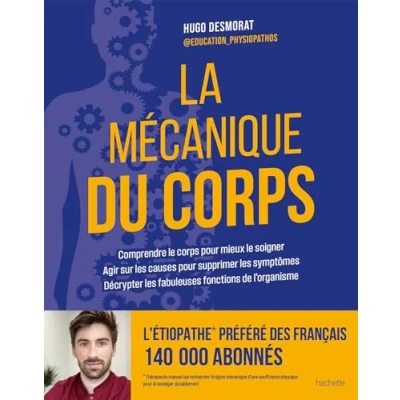 Afbeelding van LES MYSTERES DU CORPS HUMAIN DECRYTES PAR UN ETIOPATHE