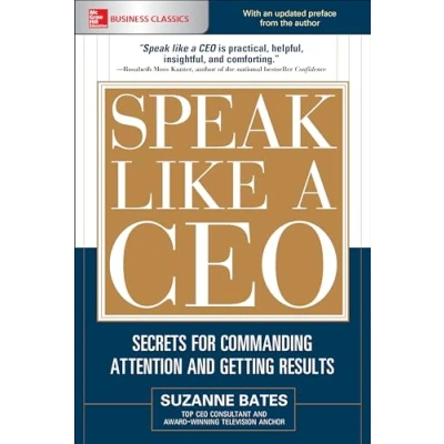 Afbeelding van Speak Like a CEO: Secrets for Commanding Attention and Getting Results
