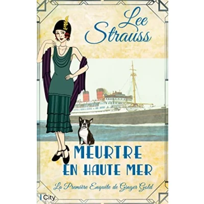 Afbeelding van MEURTRE EN HAUTE MER (LES ENQUETES DE GINGER GOLD,3)