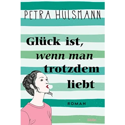 Afbeelding van Glück ist, wenn man trotzdem liebt