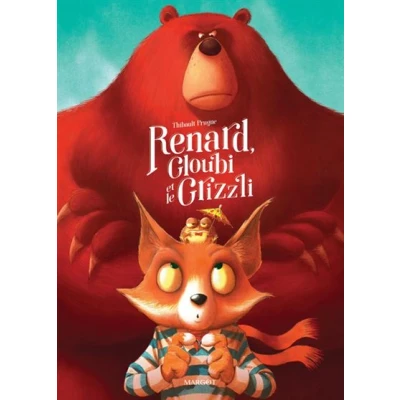 Image de Renard, Gloubi et le Grizzli