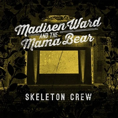 Afbeelding van Madisen Ward &amp; the Mama Bear Skeleton Crew (LP)