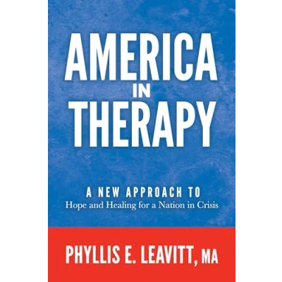 Afbeelding van America in Therapy: a New Approach to Hope and Healing for Nation Crisis