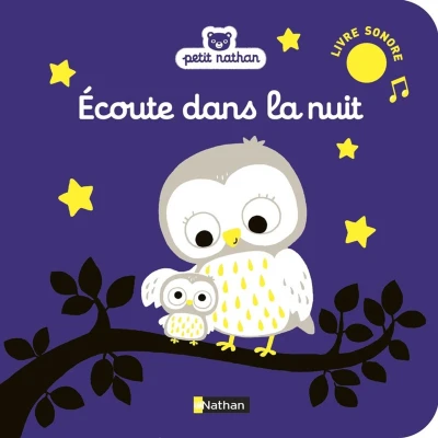Afbeelding van Ecoute dans la nuit (livre sonore)