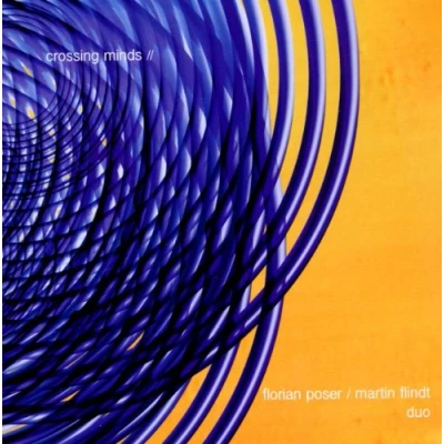 Afbeelding van Florian Poser &amp; Martin Flindt Duo Crossing Minds (CD)