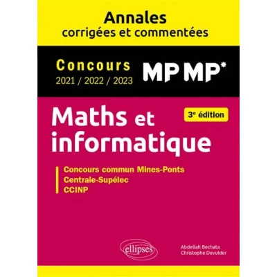 Image de Maths et informatique. MP MP*. Annales corrigées commentées. Concours 2021/2022/2023