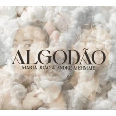 Afbeelding van Maria João &amp; André Mehmari Algodao (CD)