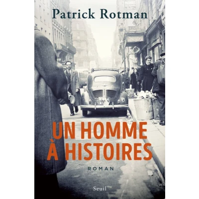 Afbeelding van Seuil UN HOMME A HISTOIRES, Frans, Paperback, 496 pagina&#039;s