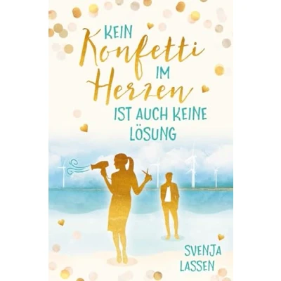 Afbeelding van Kein Konfetti im Herzen ist auch keine Lösung
