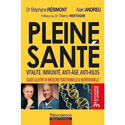 Image de Pleine santé Vitalité, immunité, anti âge, kilos 3e édition revue et augmentée