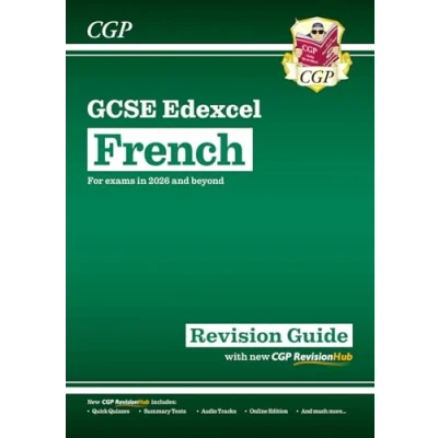 Afbeelding van CGP Edexcel GCSE French New Revision Guide with RevisionHub (for exams from 2026): Includes Audio &amp; Online Tests