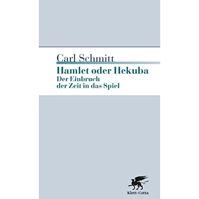 Afbeelding van Hamlet oder Hekuba: der Einbruch Zeit in das Spiel