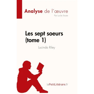 Image de Les sept soeurs tome 1 de Lucinda Riley (Analyse l&#039;oeuvre)