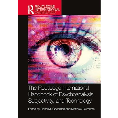 Afbeelding van Routledge International Handbooks The Handbook of Psychoanalysis, Subjectivity, and Technology