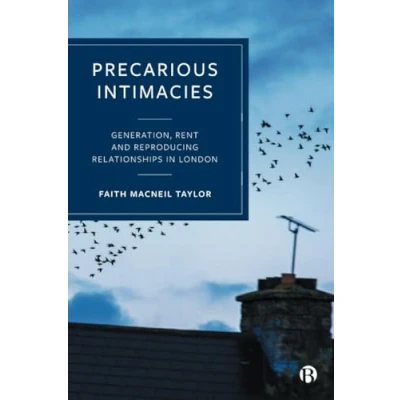 Afbeelding van Precarious Intimacies