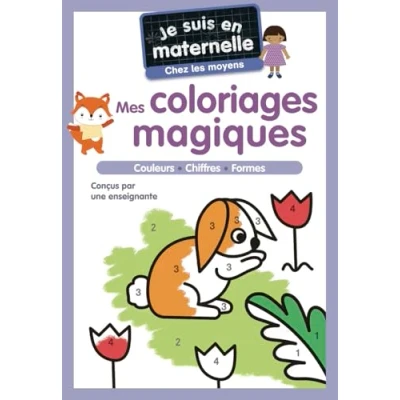 Afbeelding van Je suis en maternelle chez les moyens mes coloriages magique