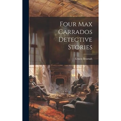 Afbeelding van Four Max Carrados Detective Stories