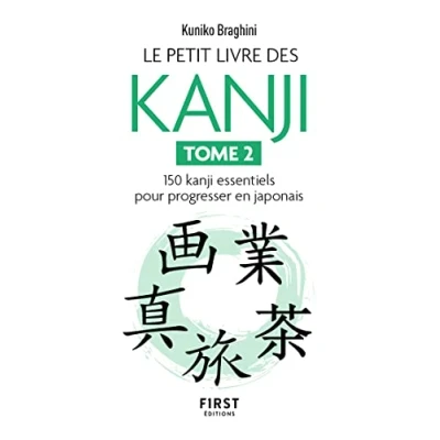 Afbeelding van le petit livre des kanji: Tome 2, 150 kanji essentiels pour apprendre japonais
