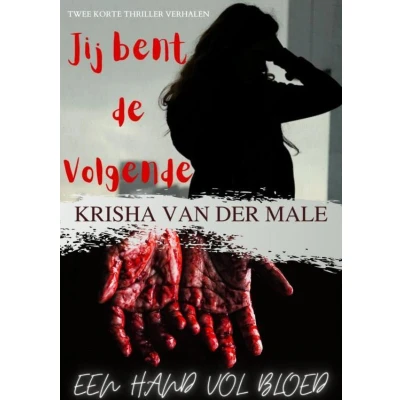 Afbeelding van Jij bent de volgende Hand vol bloed