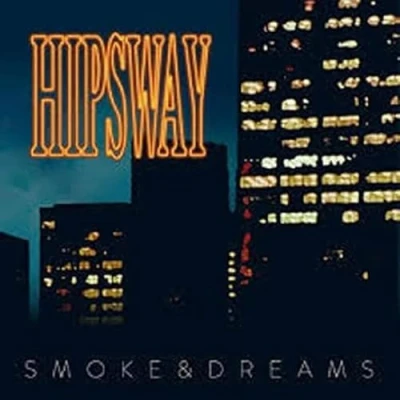 Afbeelding van Hipsway Smoke &amp; Dreams (CD)