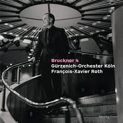 Afbeelding van Gürzenich Orchester Köln, François Xavier Roth Bruckner: Symphony No. 4 (First Version) (CD)