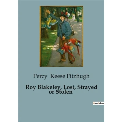 Image de Roy Blakeley, Lost, Strayed or Stolen