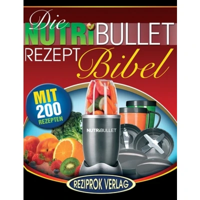 Afbeelding van Die NutriBullet Rezept Bibel