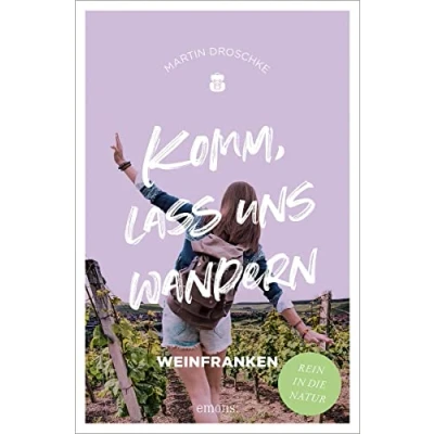 Afbeelding van Komm, lass uns wandern. Weinfranken