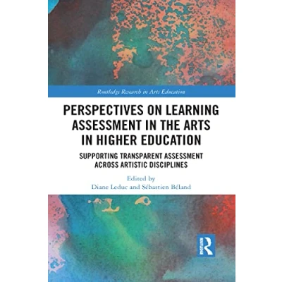 Afbeelding van Routledge Research in Arts Education Perspectives on Learning Assessment the Higher